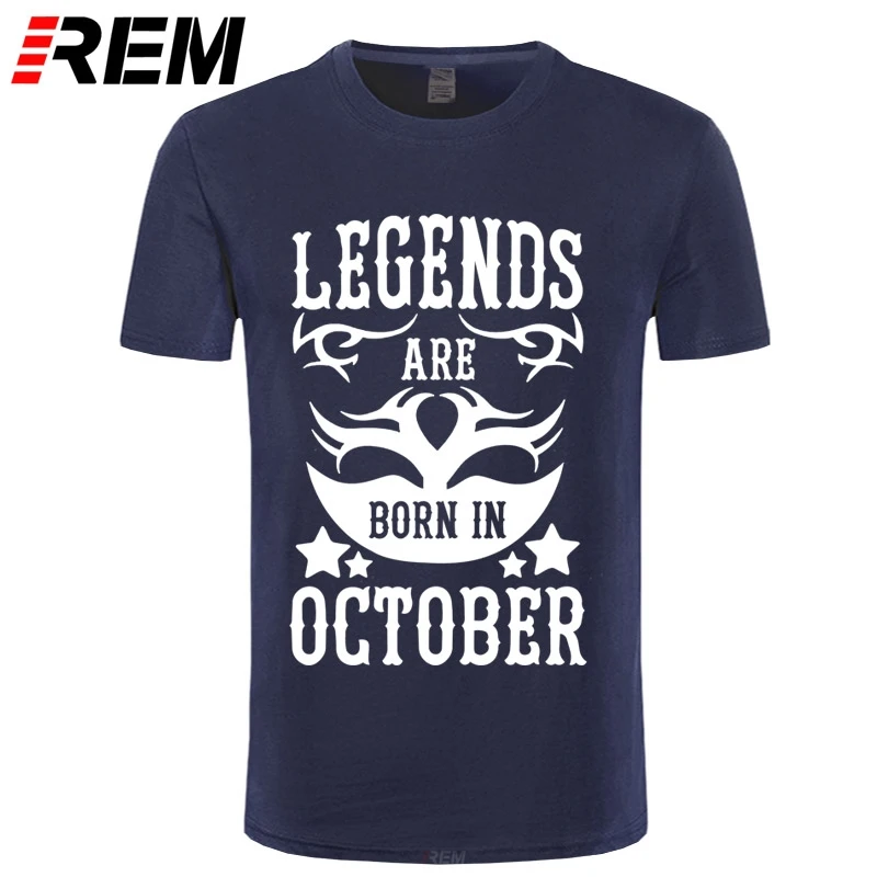 Мужская модная футболка REM с надписью Legends Are Born In October забавный подарок на день