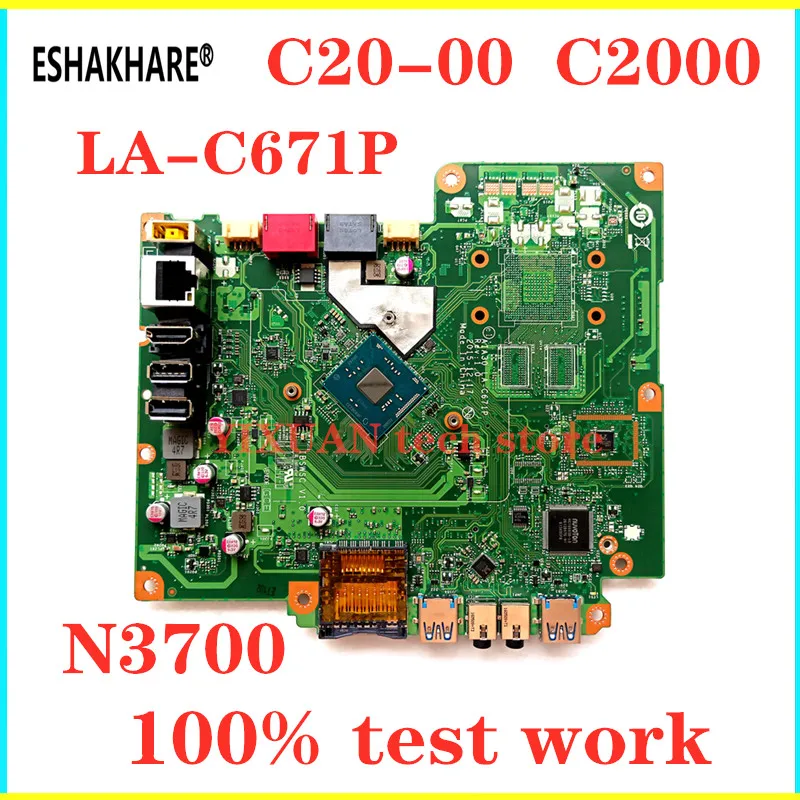 ESHAKHARE/для Lenovo S200Z C20 00 C2000 AIO материнская плата N3700 процессор AIA30 LA C671P FRU 00XG052 IBSWSC V1.0 100%