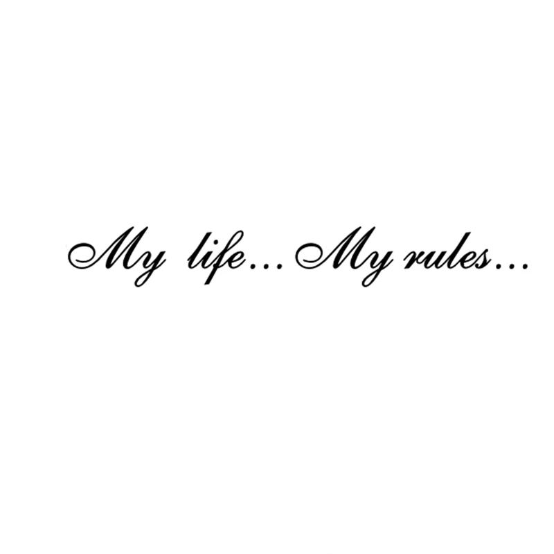 

My Life...My Rules... Car Stickers and Decals Auto Sticker Waterproof Decoration for BMW KIA VW Subaru Golf ,20cm*3cm