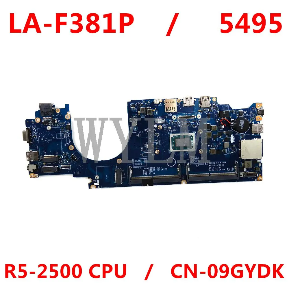 Для Dell Latitude 5495 ноутбук материнская плата DDM90 LA F381P R5 2500 Процессор CN 09GYDK 9GYDK 100%