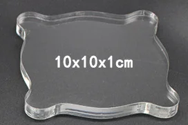 10x10x1cm 1 шт. прозрачные штампы акриловый блок для прозрачных штампов акриловая подкладка DIY Скрапбукинг инструменты для украшения - Цвет: 10x10x1cm