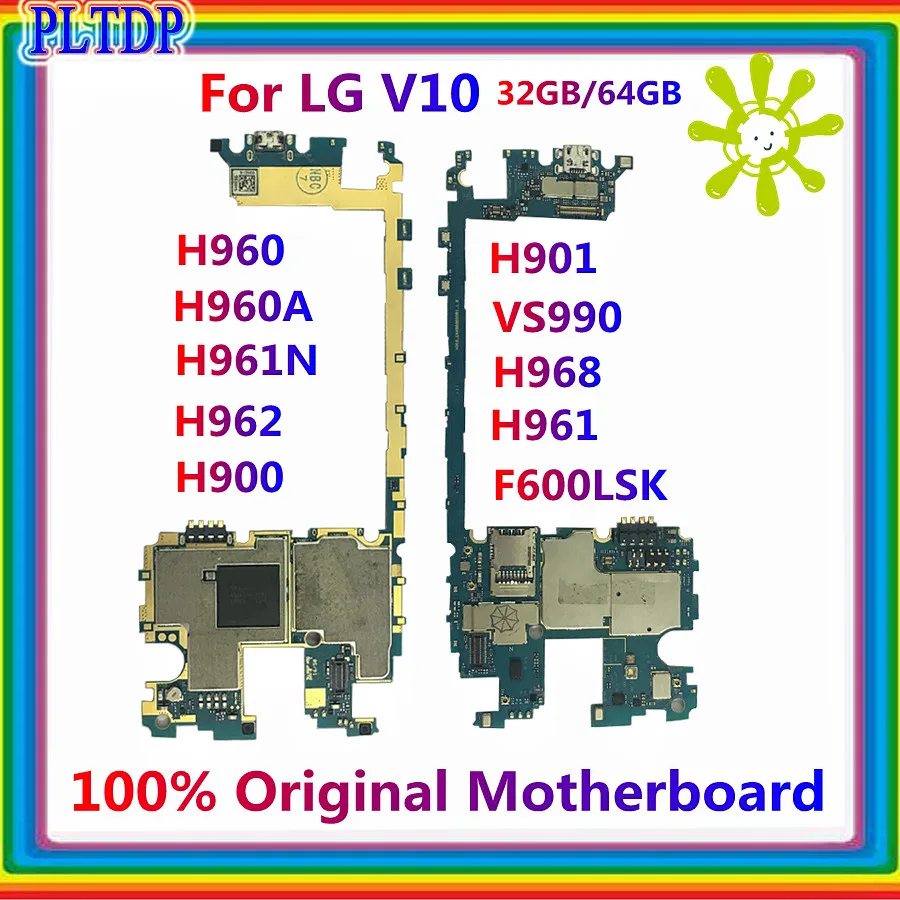 

100% оригинальная материнская плата для LG V10 H960 32 ГБ/64 ГБ для LG V10 H960A/H960 H900 H901 VS990 F600LSK H968 H962 H961N