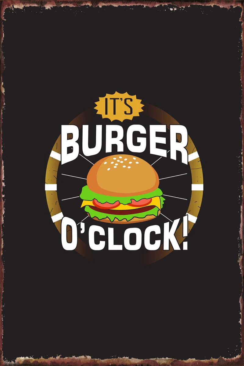 

Настенный декор с бургерами Oclock, украшение для комнаты, Ретро винтажный металлический знак, жестяные таблички для творчества, для дома, клуб...