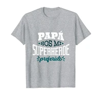 spanish graphic papa sos mi superheroe preferido t shirt