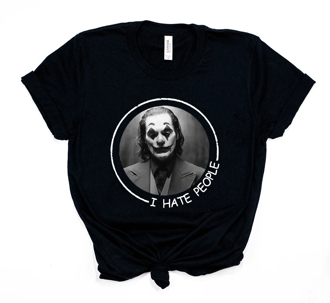 

2020 I Hate People Unsex T-Shirt Joaquin Phoenix New Joker Cool Graphic Tee Hipster Shirts