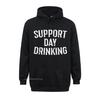 support day drinking hoodie drinking gifhoodie hoodie popular young tops hoodie streetwear cotton 3d printed
