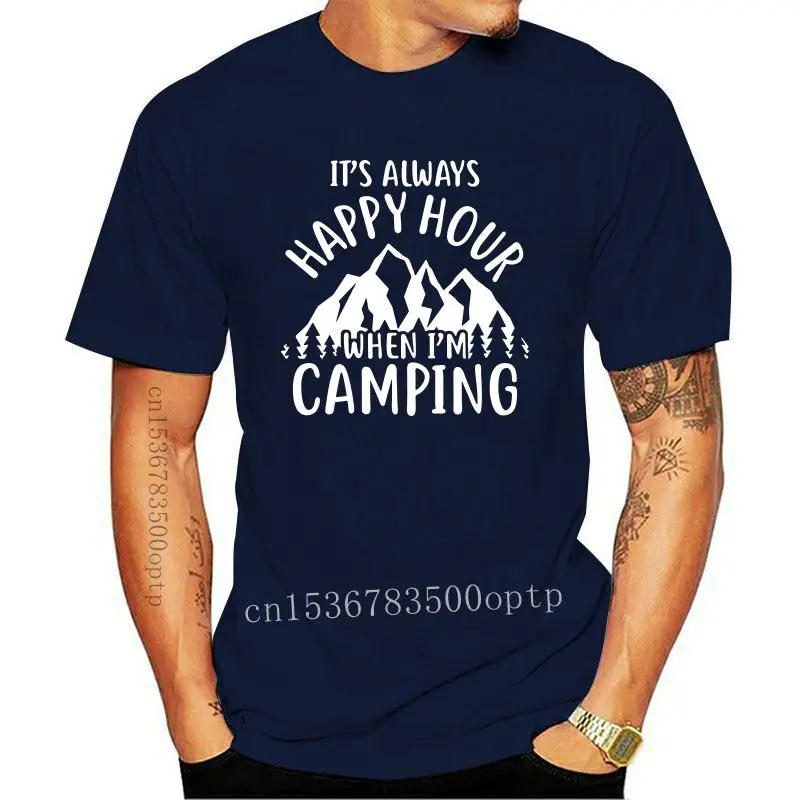

New ItAlways Happy Hour When Im Camping T-Shirt Funny Camp Men Women Tshirt L232