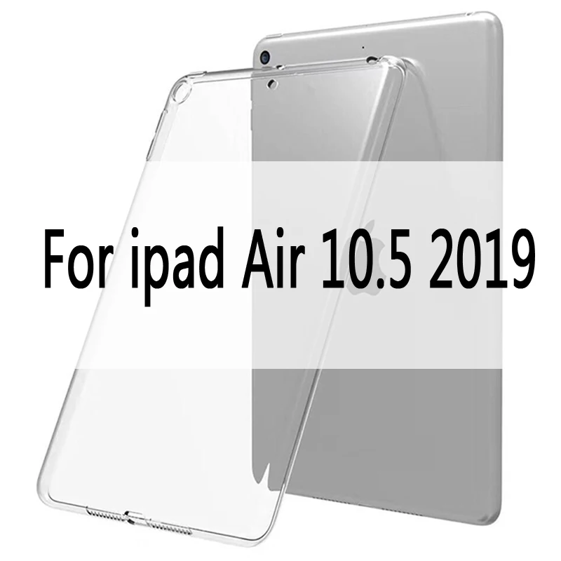 For Air 10.5 2019 Чехол для iPad 10,2 MiNi 2 3 4 5 TPU Прозрачный Силиконовый противоударный чехол для нового iPad Pro 10,5 Air 1 2 задний Чехол - Цвет: For Air 10.5 2019