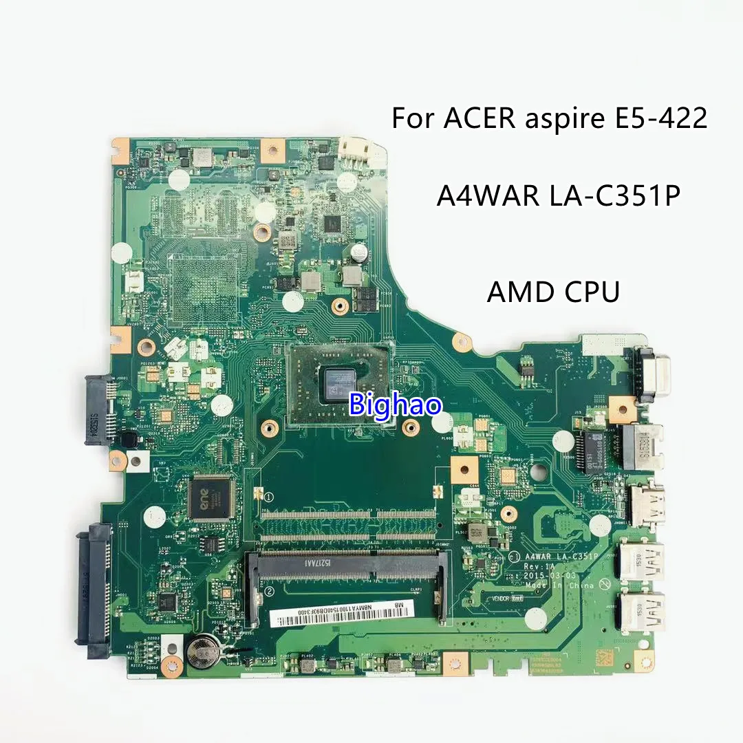 

For ACER aspire E5-422 Laptop motherboard A4WAR LA-C351P with AMD CPU mainboard E5-422 fully tested ok