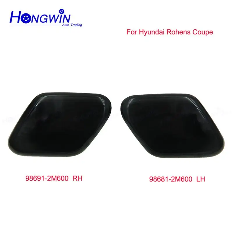 

For Hyundai Rohens Coupe Headlight Washer Nozzle Cover Headlamp Water Spray Jet Cap 98691-2M600 RH 98681-2M600 LH 986812M600