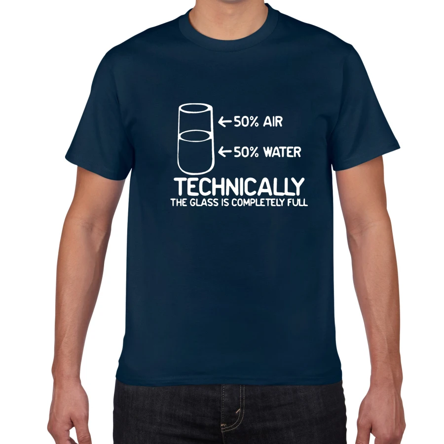 Technically The Glass Is Completely Full SCIENCE sarcasm Funny T Shirt Men Cotton Graphic Novelty humor summer t-shirt men cloth | Мужская