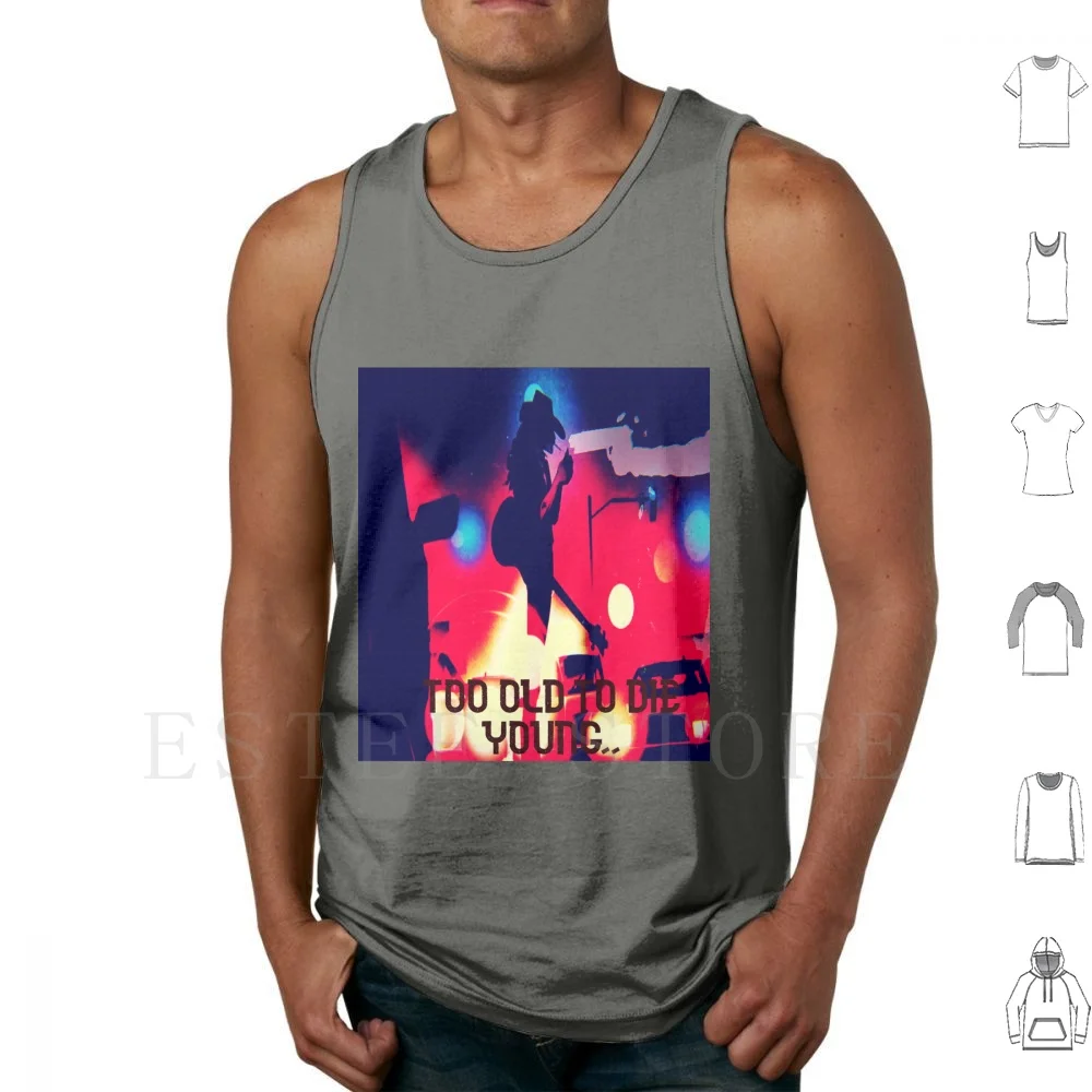 

Slim Fit T-Shirt. Too Old To Die Young. Tank Tops Vest Sleeveless Metal Murder One Too Old To Die Young Men Womens Too Old