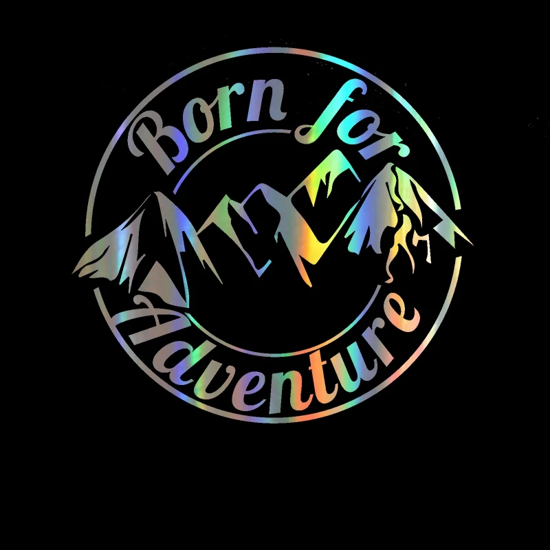 

Car Sticker 15*16CM Cool Graphics Born For Adventure Car Decal Motorcycle Reflective Laser Vinyl Car Sticker 3D Car Styling