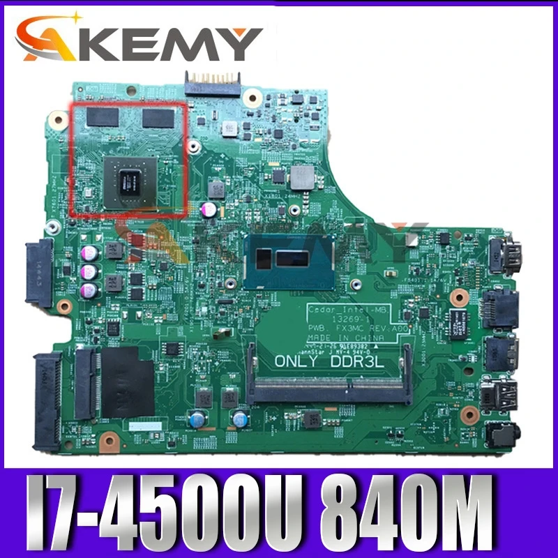 

Akemy For DELL Inspiron 3442 3542 5748 Laptop Motherboard CHXGJ 0CHXGJ CN-0CHXGJ I7-4500U 13269-1 840M 2GB GPU DDR3L 100% Tested