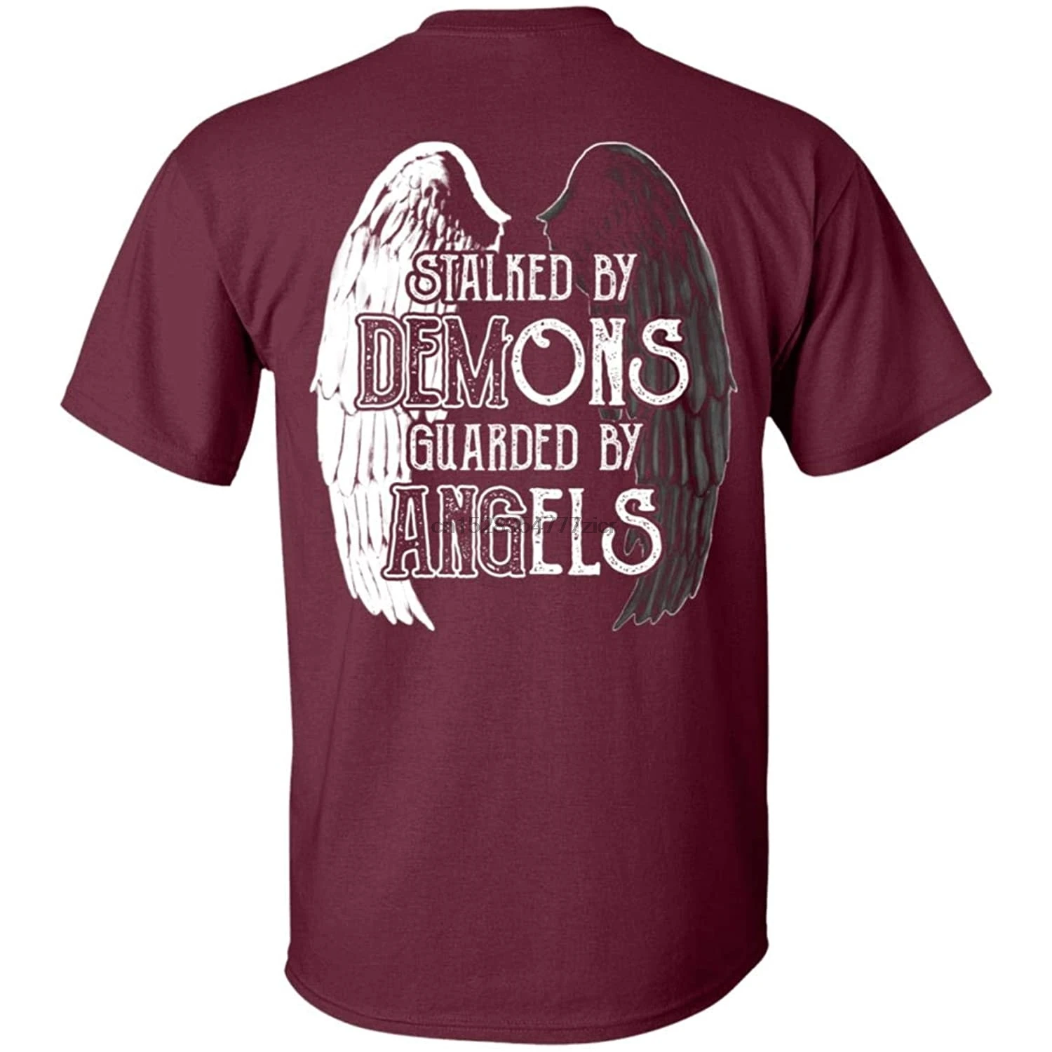 

Stalked by Demons Guarded by Angels Print On Back Only - Plain Front T-Shirt