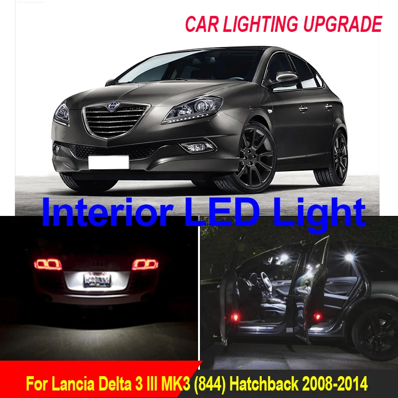 

Auto Interior Lights LED Kit For Lancia Delta 3 III MK3 (844) Hatchback 2008-2014 Canbus Car Lamps Indoor Dome Map Reading Light