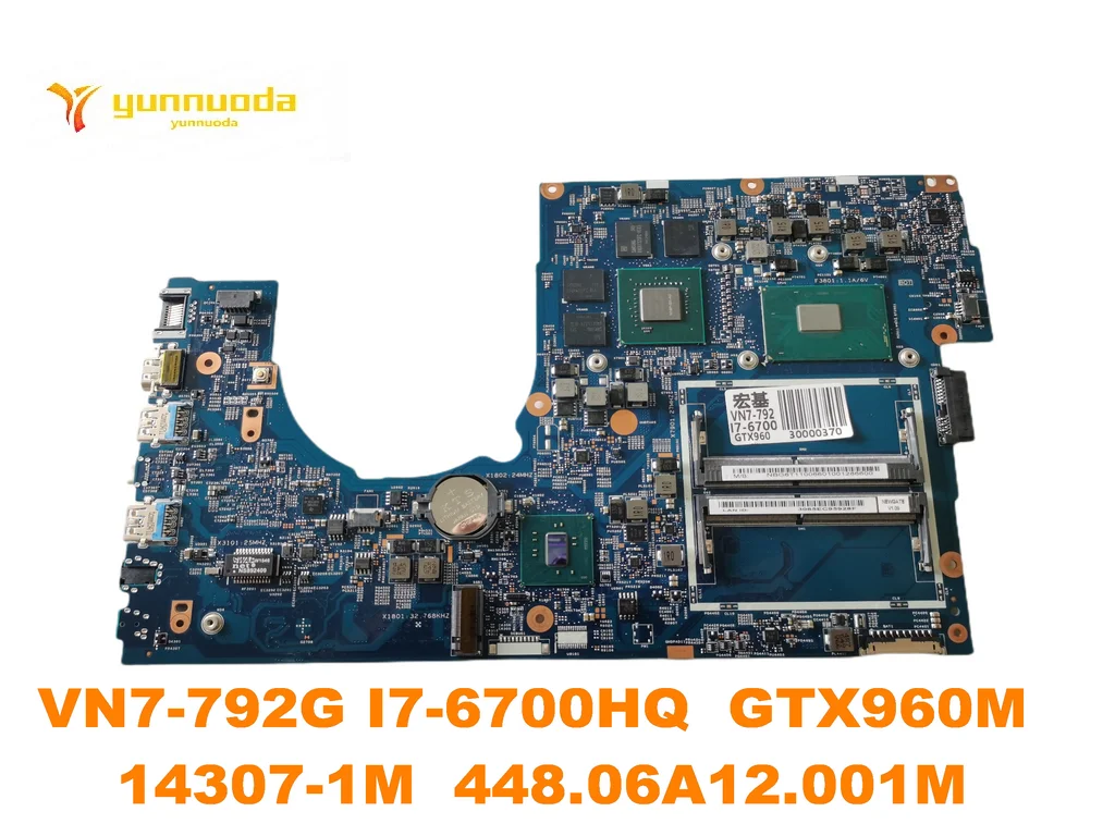 

Оригинальный Для ACER VN7-792G Материнская плата ноутбука VN7-792G I7-6700HQ GTX960M 14307-1M 448.06A12.001M испытанное хорошее Бесплатная доставка