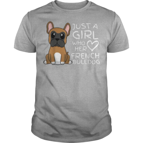 

Guys Tshirt - Just A Girl Who Loves French Bulldog Pet Pup Men's T Shirt