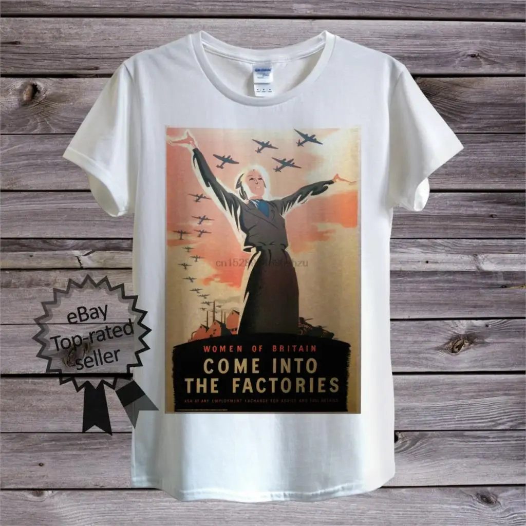

Come Into the Factories T-Shirt Men OR Womens Fitted War Propaganda Women Bomb