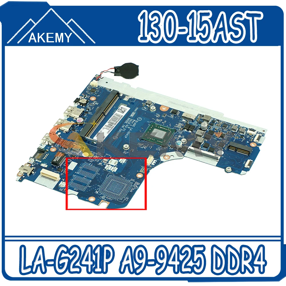 

Akemy For Lenovo Ideapad 130-15AST Laptop Motherboard LA-G241P CPU A9-9425 DDR4 Tested 100% Working FRU 5B20R34468