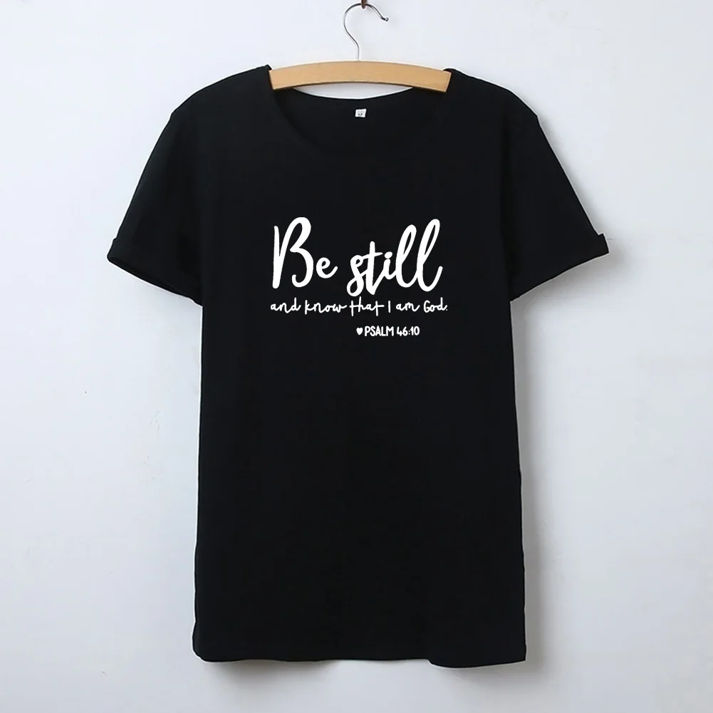 Be Still Printed T Shirts for Women Summer Short Sleeve O-neck Cotton T-shirt Black White Loose Casual Tee Shirt Femme Top | Женская
