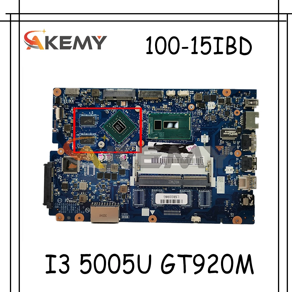 

Akemy CG410/CG510 NM-A681 материнская плата для ноутбука Lenovo 100-15IBD B50-50 Материнская плата ноутбука процессор I3 5005U GT920M DDR3 100% тесты работы