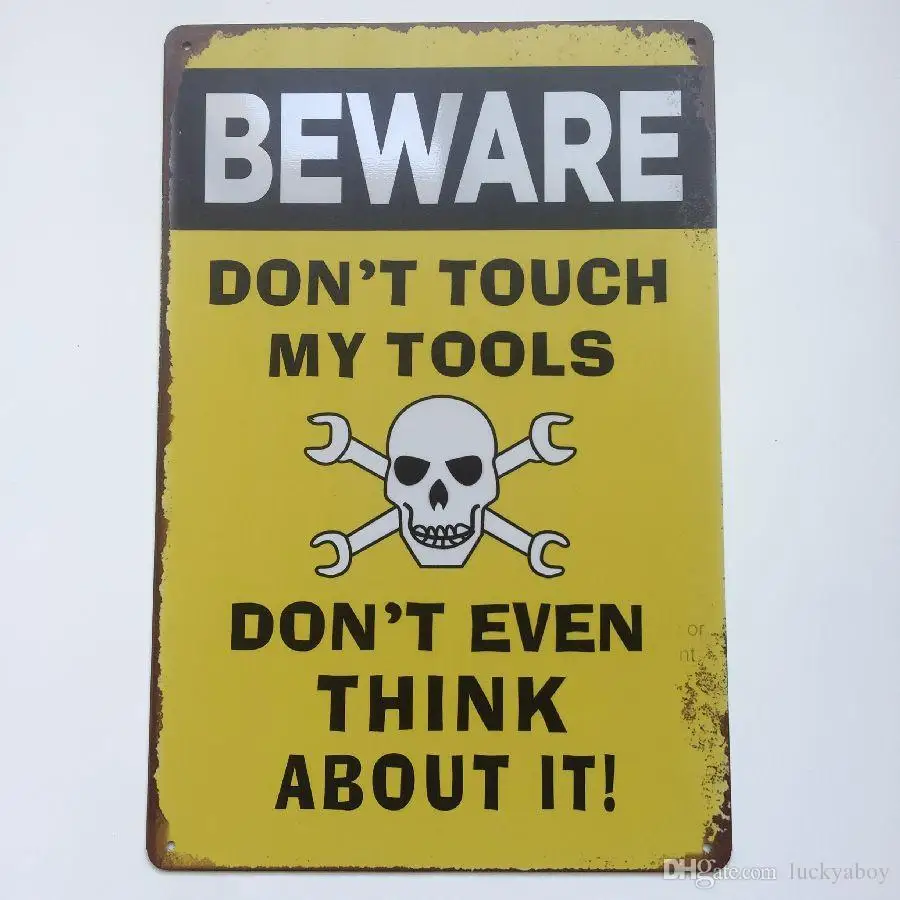 

Don't touch my tools Vintage sign Home Bar Pub Hotel Restaurant Coffee Shop home Decorative Retro Metal Poster Tin Sign
