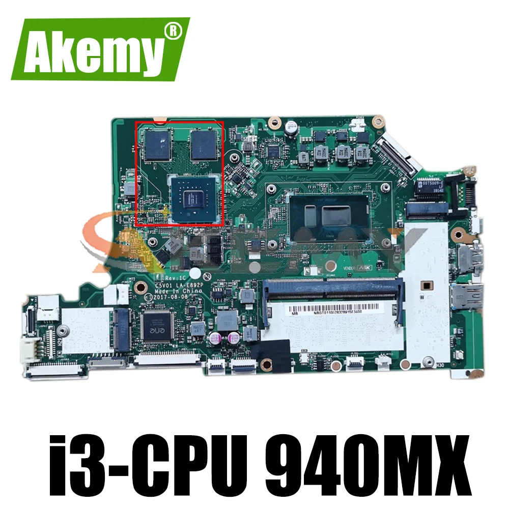

LA-E892P MB For ACER N17C4 A515-51 A315-53G A515-51G A615-51G Laptop Motherboard With i3-6006U/i3-6100U CPU 4G-RAM 940MX 2G-GPU