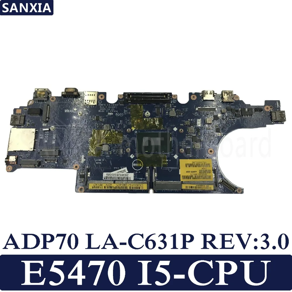 

KEFU ADP70 LA-C631P REV:3.0 Laptop motherboard for Dell Latitude E5470 Test original mainboard I5-CPU
