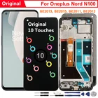 Оригинальный ЖК-дисплей для OnePlus Nord N100, 10 сенсорных экранов, замена для One Plus Nord N100, BE2013, BE2015, BE2011, BE2012 LCD