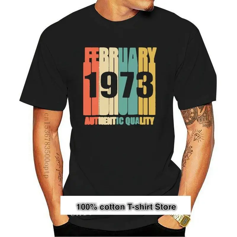 

Camiseta Retro de febrero de 1973 para hombres, camisa Vintage de 45 °, regalo de cumpleaños, hip hop, 2021
