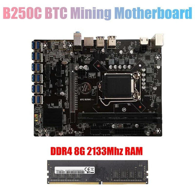 

Материнская плата B250C для майнинга BTC + DDR4 8G 2133 МГц ОЗУ 12xpcie на USB3.0 слот GPU LGA1151, компьютерная материнская плата для майнинга BTC