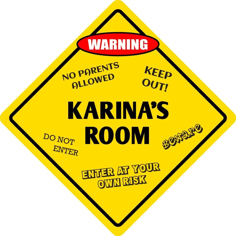 

StickerPirate Karina's Room Funny Kids Room Door Warning Danger Metal Novelty Sign Aluminum