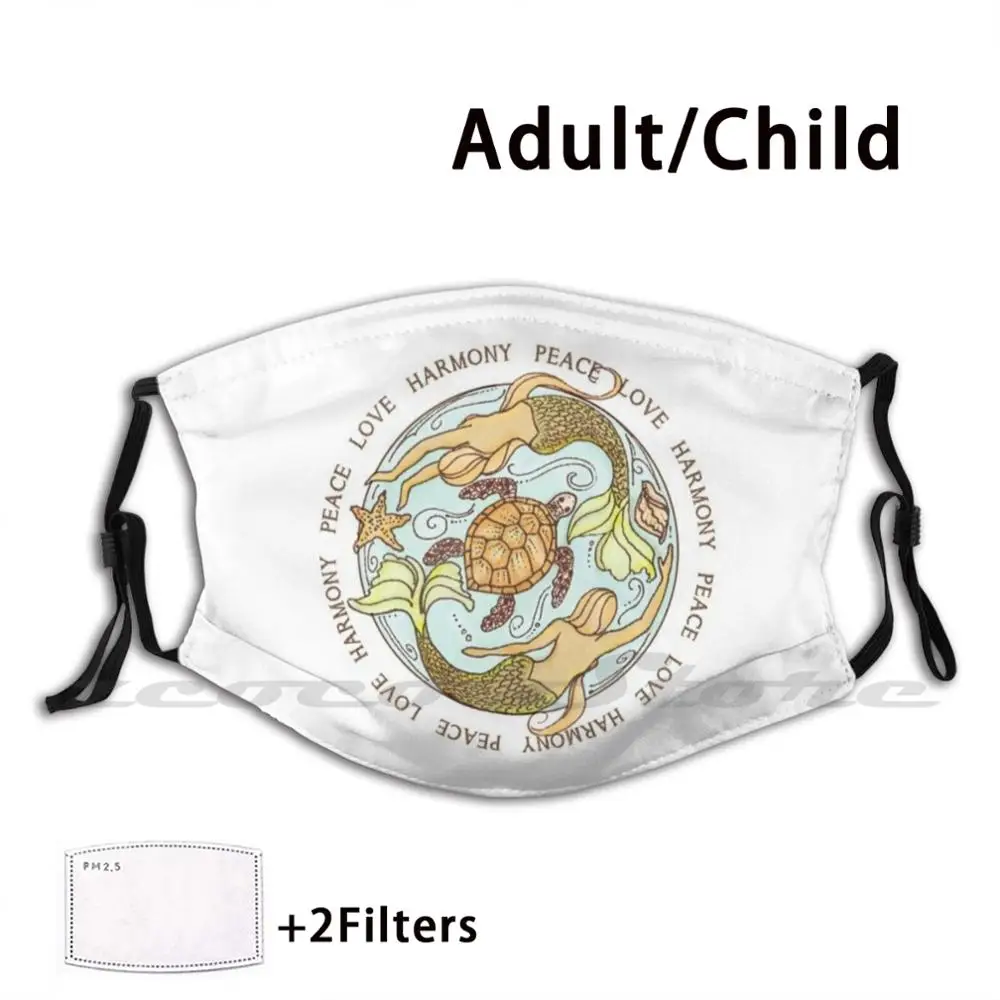 

Mermaids And Sea Turtle Mask Adult Child Washable Pm2.5 Filter Logo Creativity Mermaids Sea Turtle Peace Love Harmony Ocean