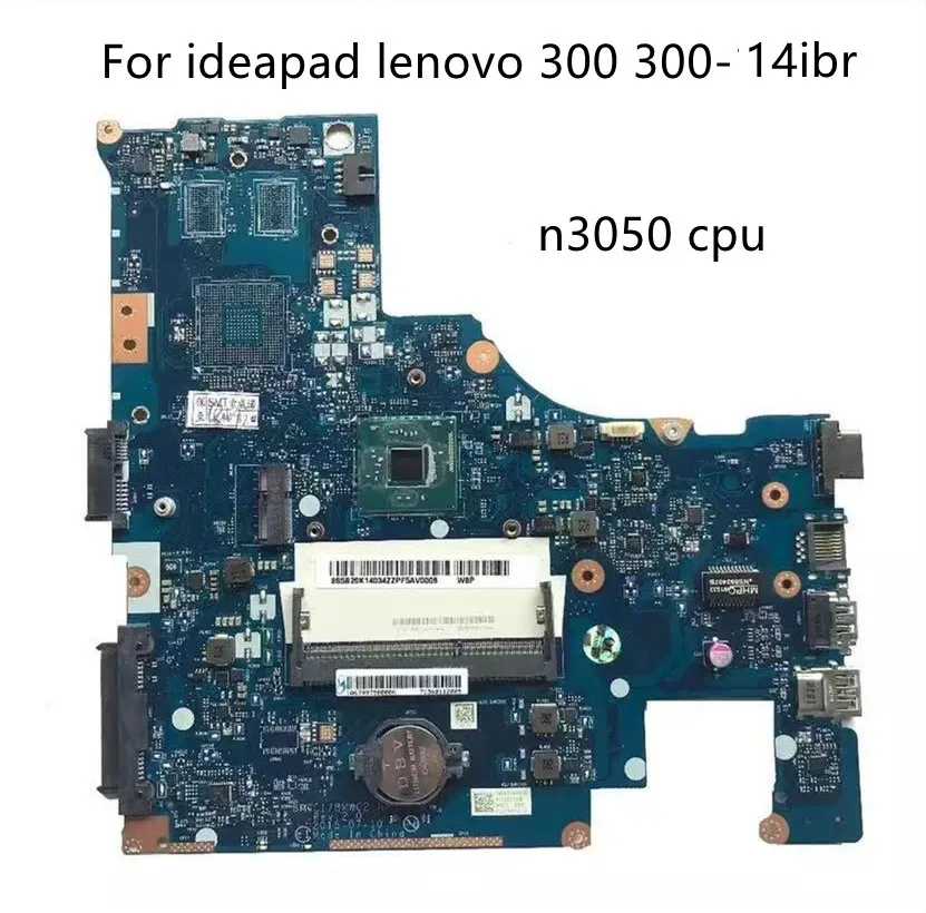 

For ideapad lenovo 300 300-14ibr notebook NM-A471 motherboard with inter N3050 cpu 100% tested ok