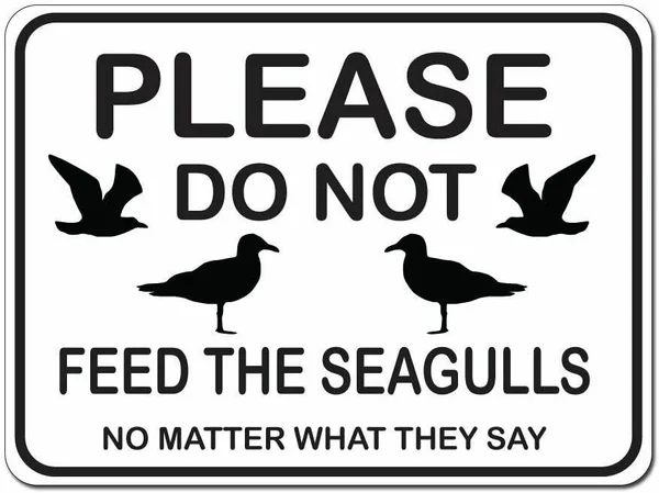 Пожалуйста не кормите чайки независимо от того что они говорят металлический