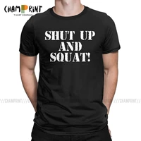 men t shirts shut up and squat novelty tees short sleeve gym fit fitness bodybuilding t shirts crewneck clothes printed
