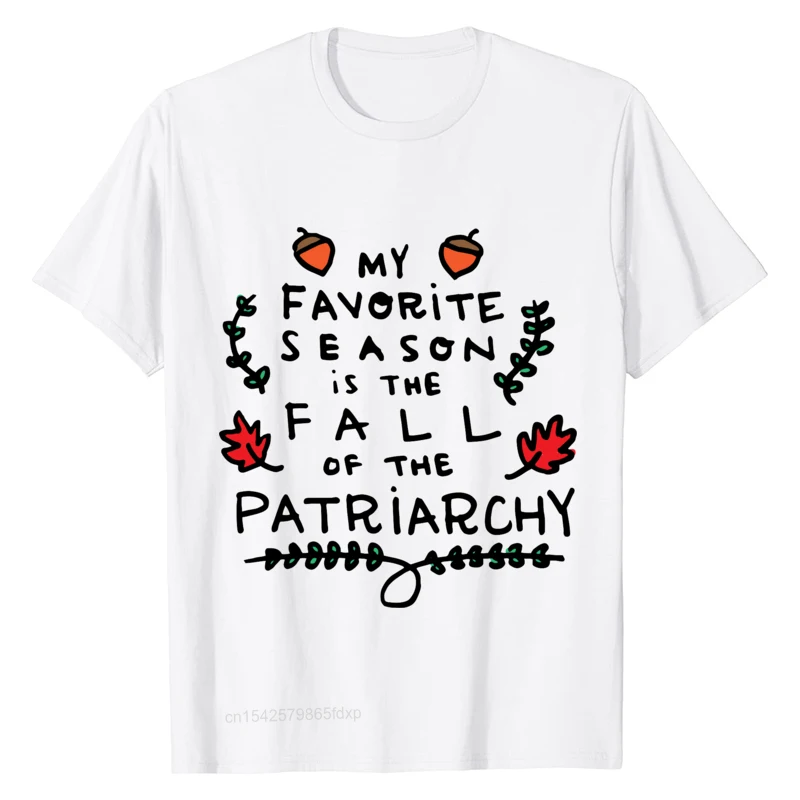 

Street Oversized Men T-Shirt My Favorite Season Is The Fall Of The Patriarchy Tops Tees Lovers Day Printing 3D Printed Comics