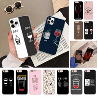 coffee wine cup phone case for iphone 11 12 13 mini pro xs max 8 7 6 6s plus x 5s se 2020 xr case