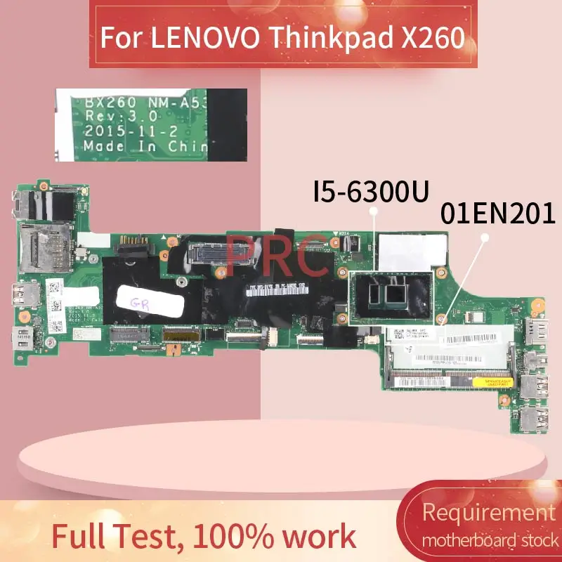 

01EN201 00UP198 01HX035 For LENOVO Thinkpad X260 Notebook Mainboard BX260 NM-A531 SR2F0 I5-6300U DDR3 Laptop Motherboard