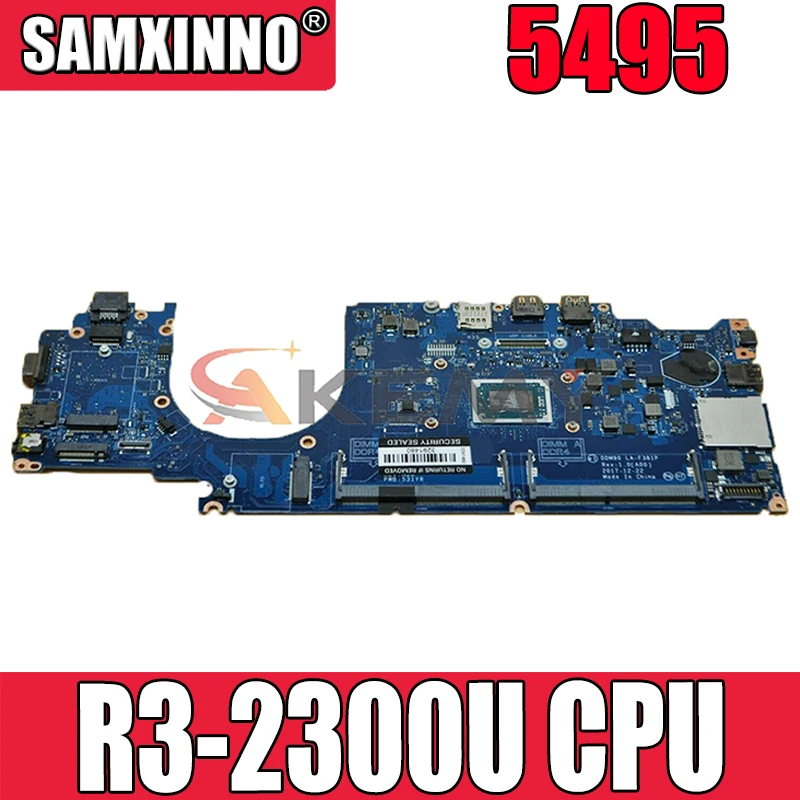 

Akemy новый бренд для DELL Latitude 5495 ноутбук материнская плата DDM90 LA-F381P R3-2300U CN-0WF17X WF17X материнская плата 100% тестирование