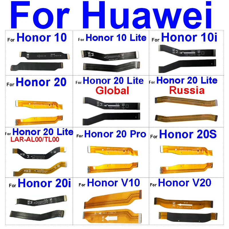 

Mainboard LCD Flex Cable For Huawei Honor 10 10X 20 Lite 10i 20i 20E 20Pro 20S V10 V20 AL00 TL00 RU Motherboard Flex Ribbon Part