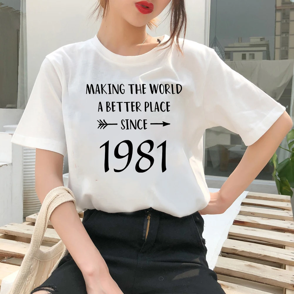 

40th Birthday T-shirt Women MAKING THE WORLD A BETTER PLACE SINCE 1981 Graphic T-shirt Occasion Comfortable Short Sleeve Top Tee