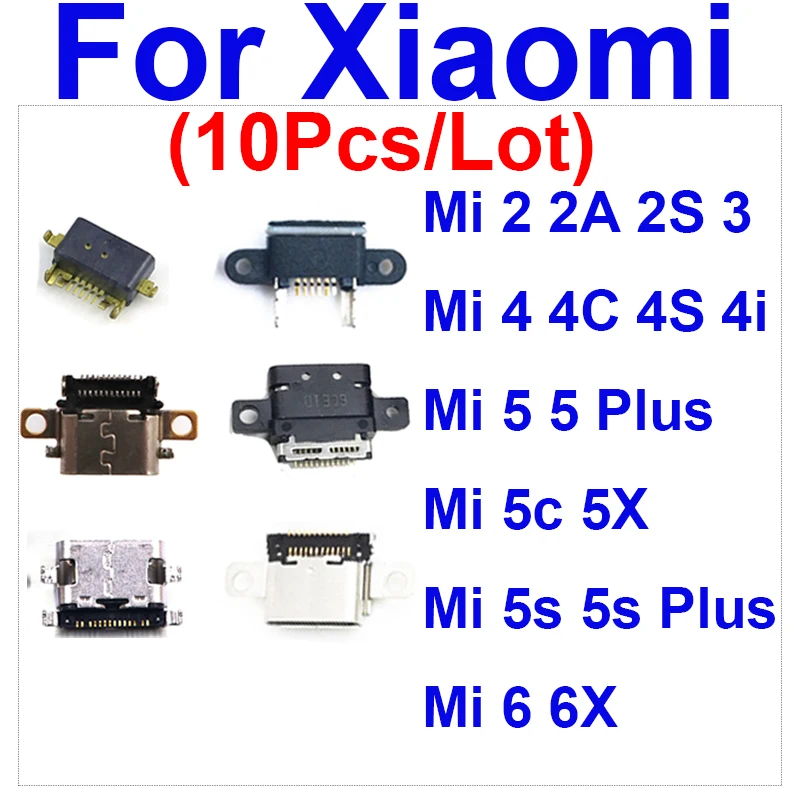 

10pcs USB Charging Plug Port For Xiaomi Mi 2 2A 2S 3 4 4C 4i 4S 5 5C 5S 5X 6 6X Plus USB Charger Connector Dock Flex Cable Parts