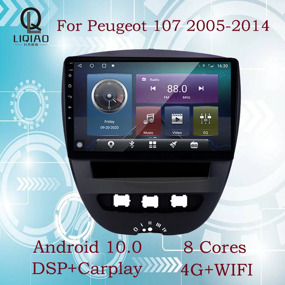 

LIQIAO 10.1" IPS Car Radio Multimedia Video Player for Peugeot 107 2005-2014 WIFI 4G 8-Core Android 10 DSP Auto Carplay OBD TMPS