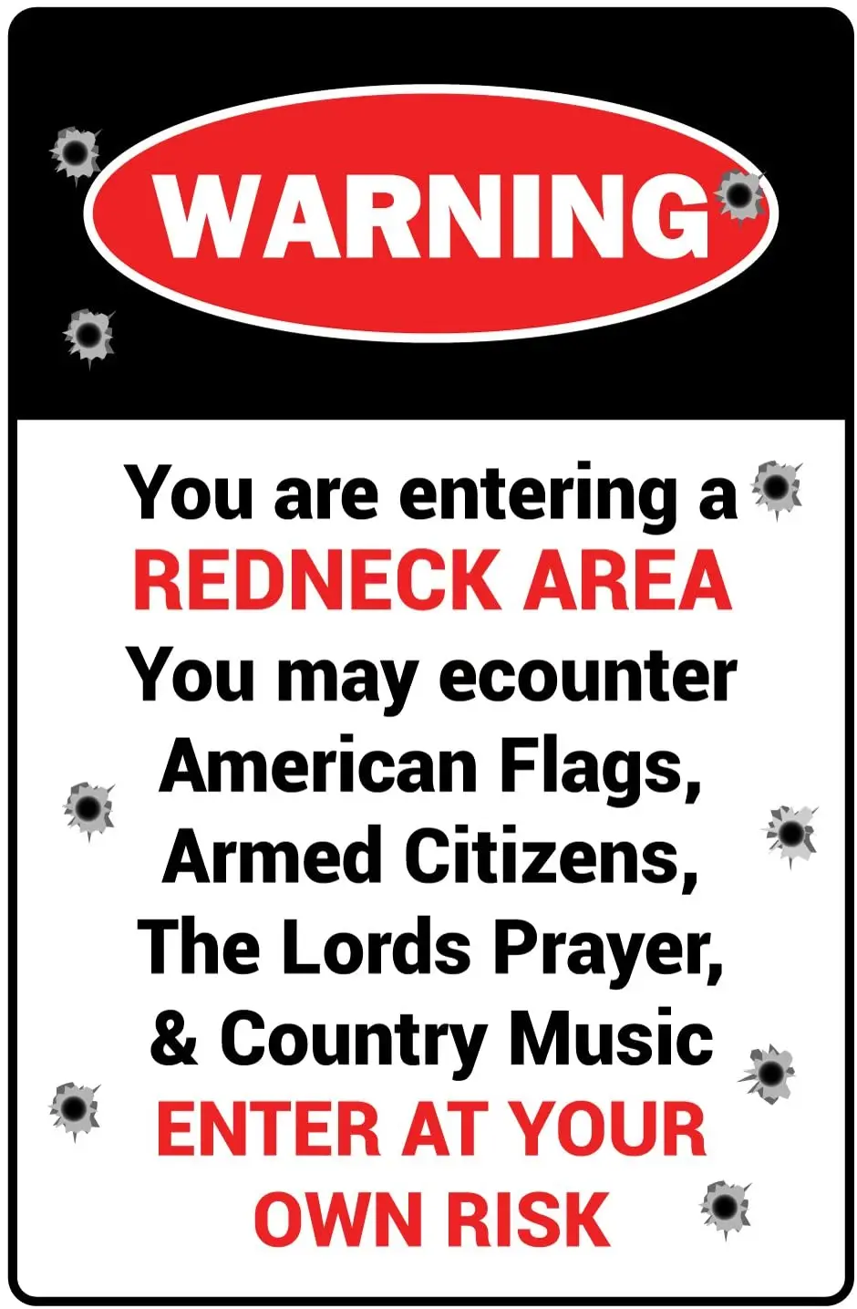 

StickerPirate You are Entering A Redneck Area Warning 8" x 12" Funny Metal Novelty Sign Aluminum NS 4174