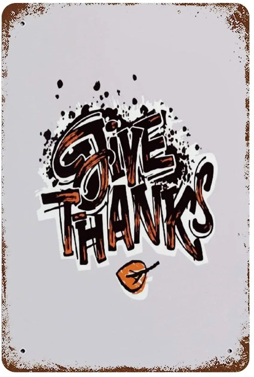 

Metal Sign Give Thanks Art Picture Home Bedroom Living Room Wall Decoration Old-fashioned Retro Square Metal Plate 8X12 Inch