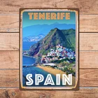 Tenerife Испания металлическая жестяная вывеска металлическая вывеска домашняя комната настенный Декор Ретро винтажный стиль постер для путешествий