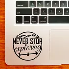 Никогда Не останавливайтесь Цитата ноутбука Наклейка для MacBook Pro 16 