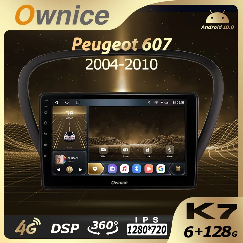 

K7 Ownice 6G+128G Android 10.0 Car Radio For Peugeot 607 2004 - 2010 Multimedia Player Video Audio 4G LTE GPS Navi
